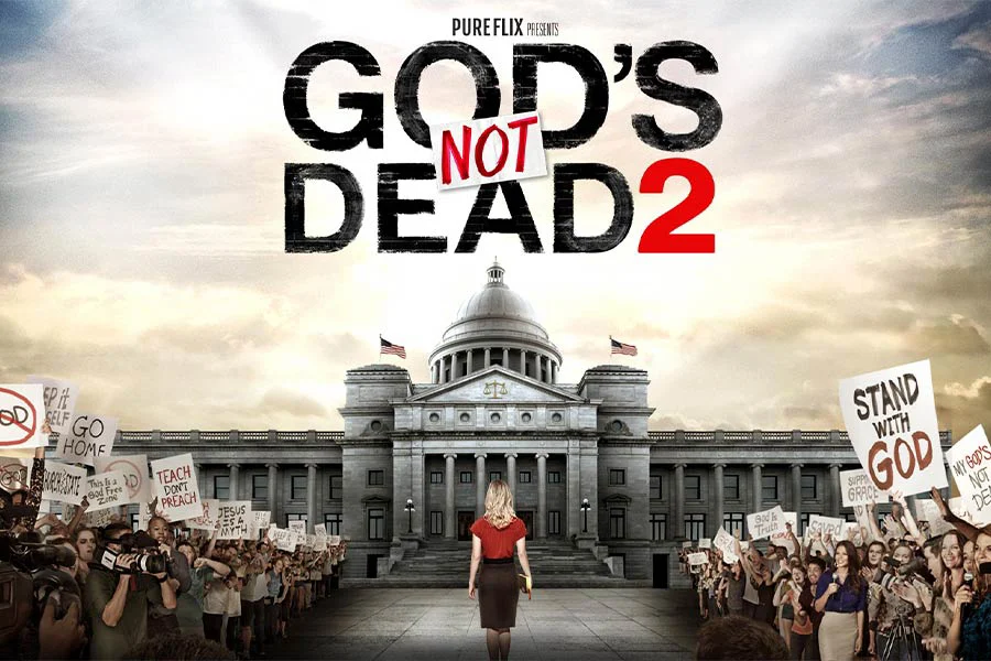 God’s Not Dead 2 God’s Not Dead 2